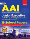 Gkp Aai (Airports Authority Of India) 2024: 15 Solved Papers For Junior Executive Air Traffic Control / Airport Operations Recru