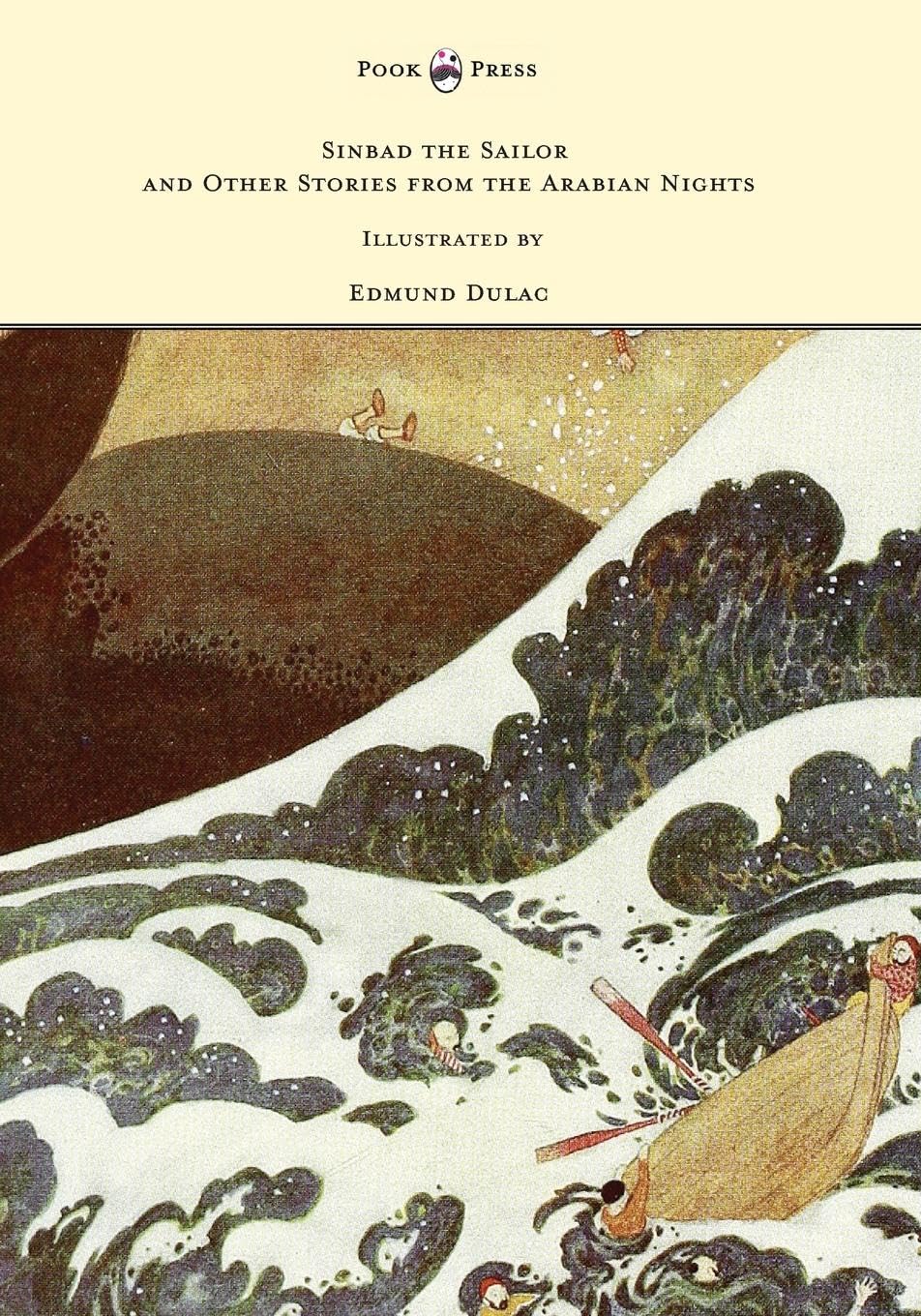 Sinbad the Sailor and Other Stories from the Arabian Nights  Illustrated by Edmund Dulac