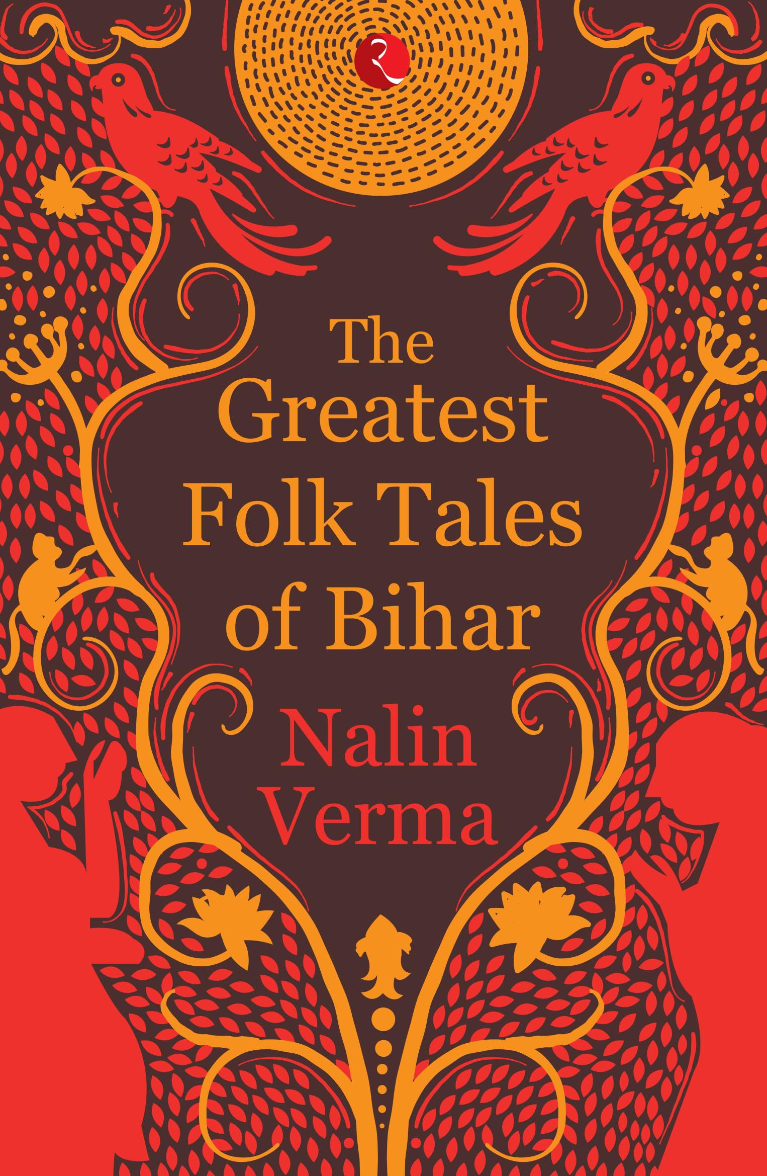 The Greatest Folk Tales of Bihar