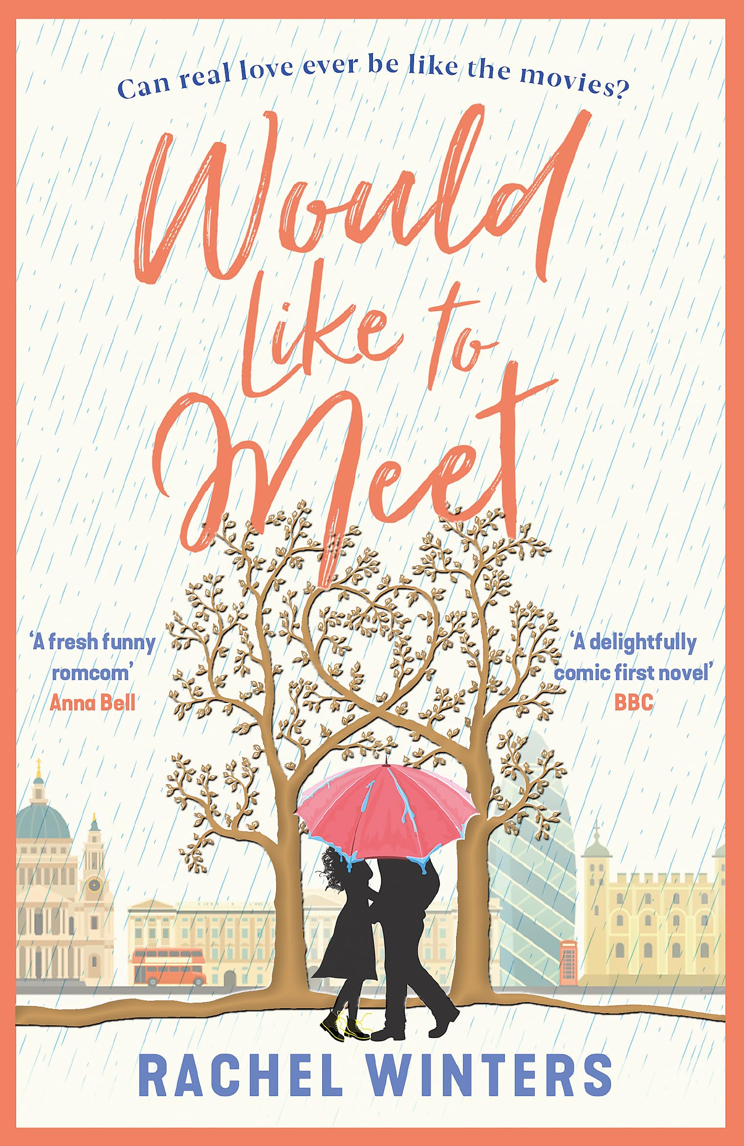 Would Like to Meet: The perfect uplifting romance, with love, laughter and hope for 2021