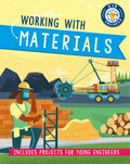 KID ENGINEER: WORKING WITH MATERIALS