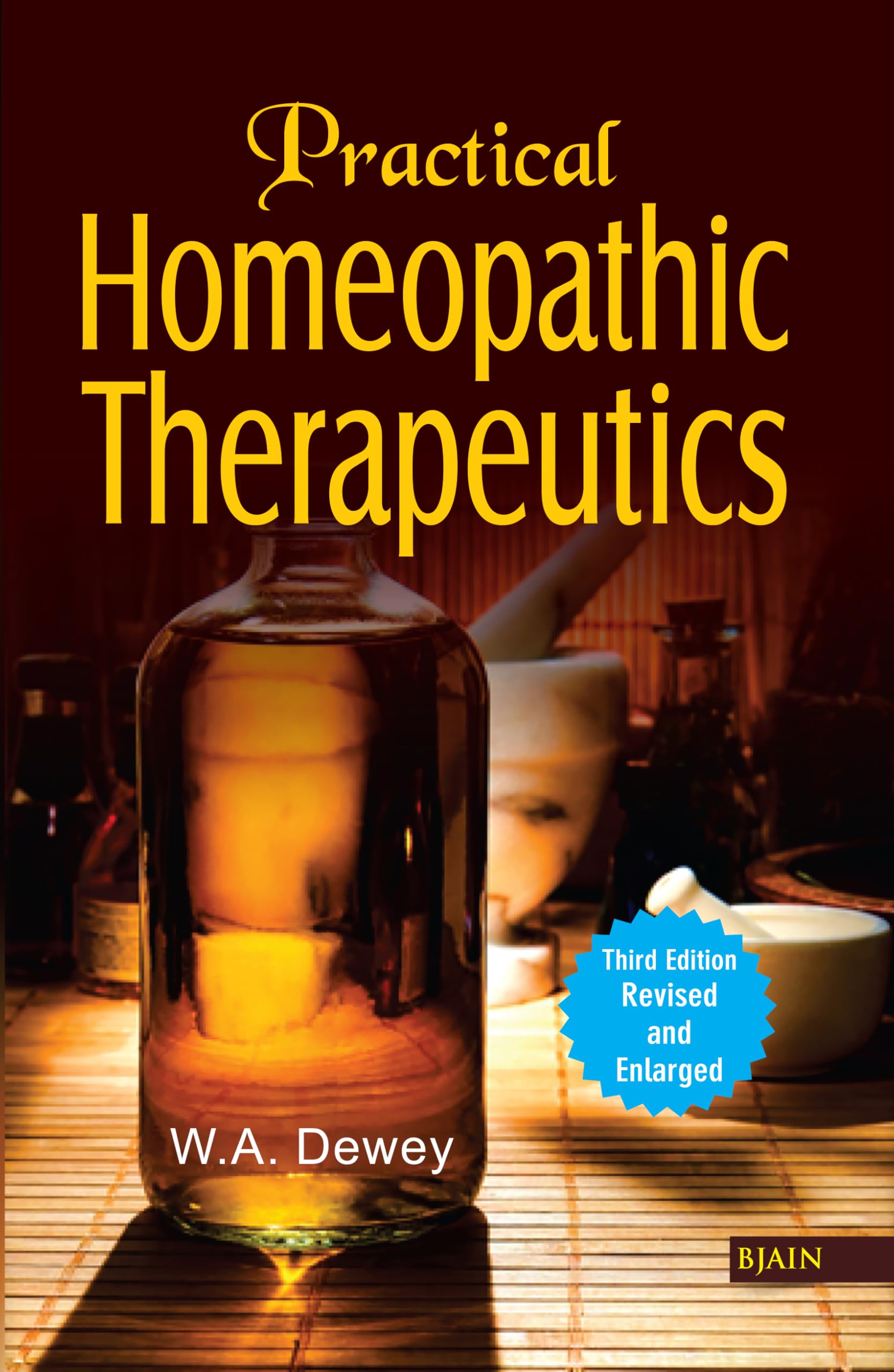 Practical Homoeopathic Therapeutics  Third Edition Revised and Enlarged