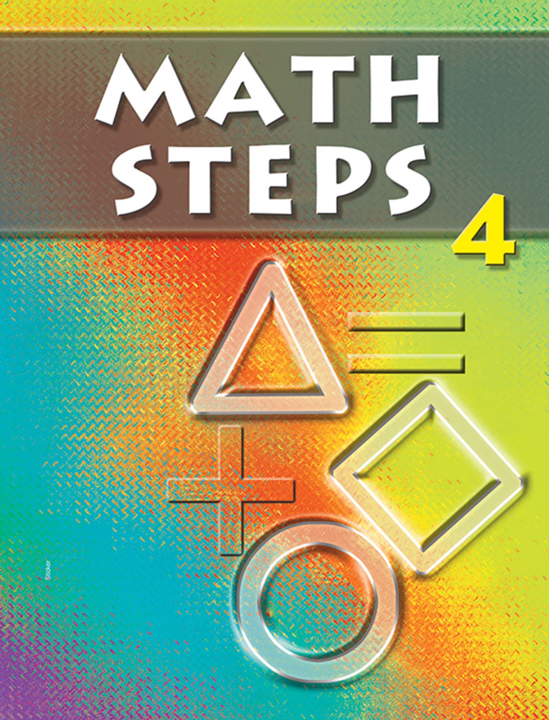 Math Steps Class 4  by Surya Bhushan Gupta, Asit Das Prasad (202526 Examination)