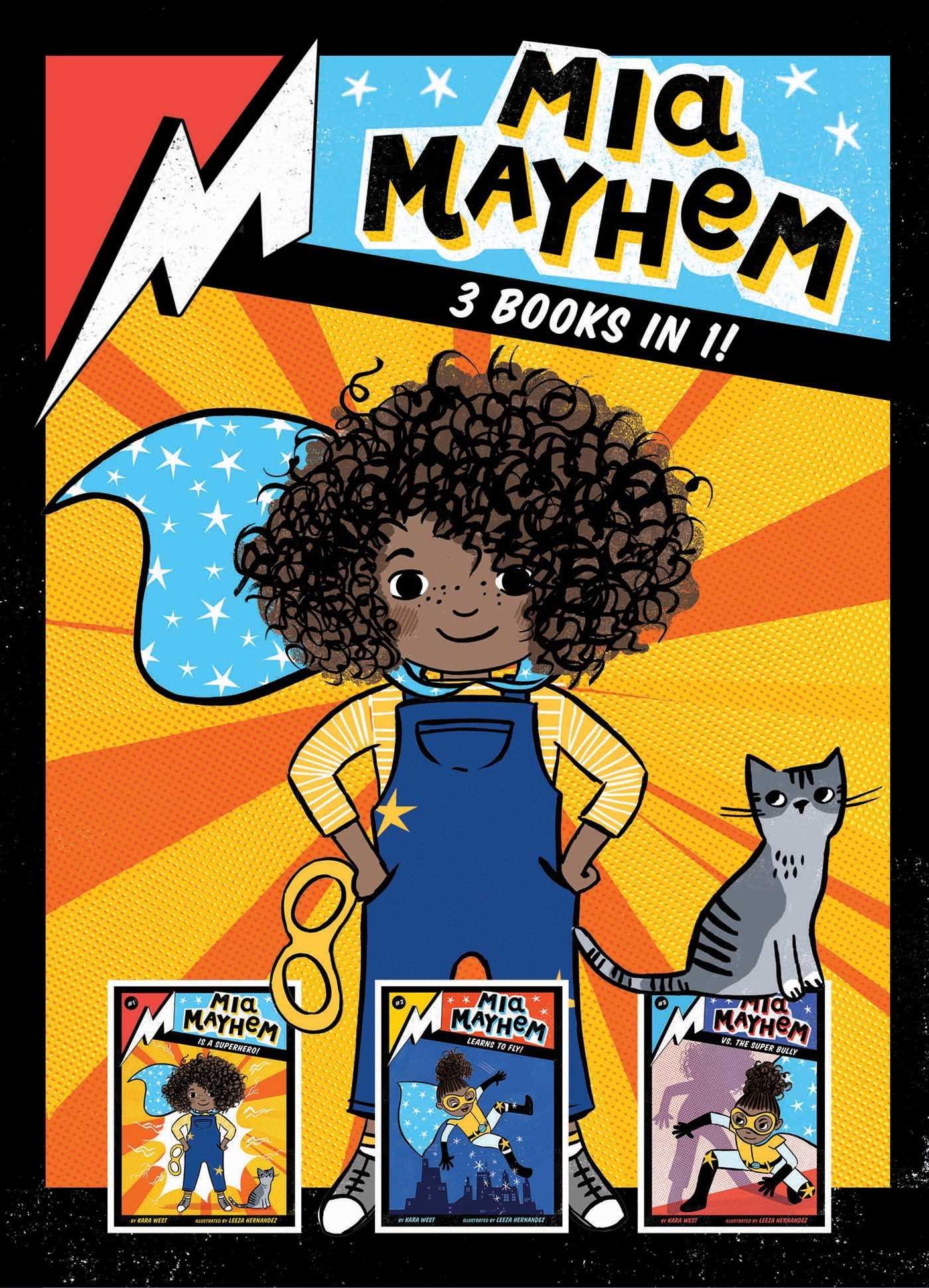 Mia Mayhem 3 Books In 1!: Mia Mayhem Is A Superhero!; Mia Mayhem Learns To Fly!; Mia Mayhem Vs. The Super Bully
