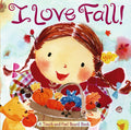I Love Fall!: A TouchandFeel Board Book