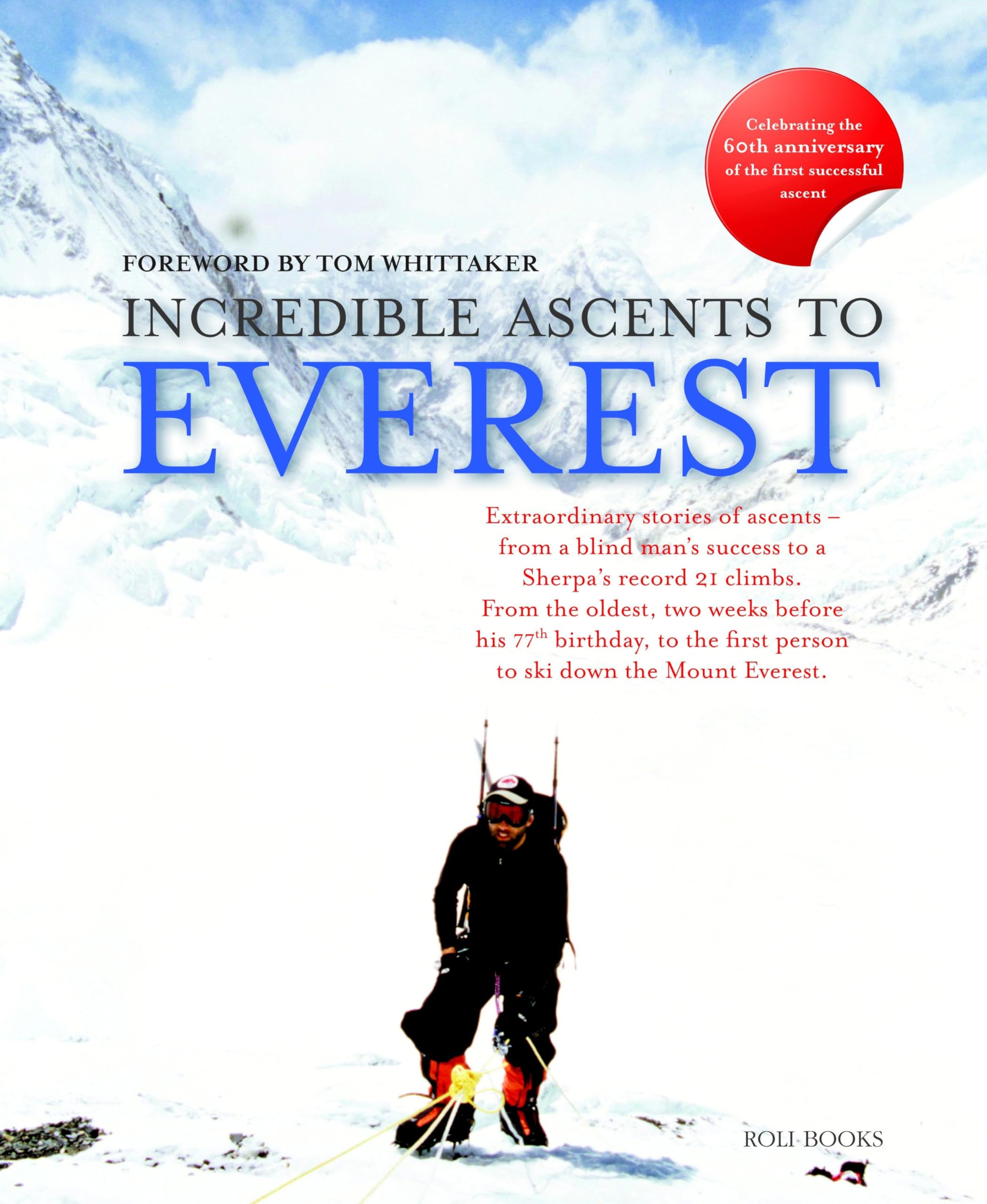 Incredible Ascents to Everest