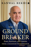 The Groundbreaker: Risks, Rewards, And Lessons From A Legendary Entrepreneur