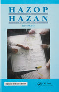 Hazop & Hazan: Identifying And Assessing Process Industry Hazards, Fouth Edition
