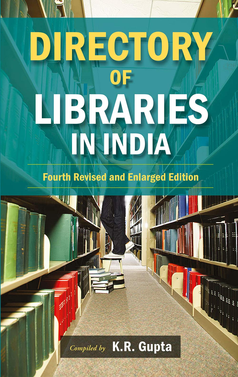 Directory Of Libraries In India: Vol. 5