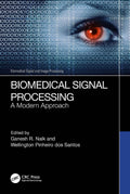 Biomedical Signal Processing: A Modern Approach (Biomedical Signal and Image Processing)