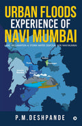 Urban Floods: Experience Of Navi Mumbai : Land Reclamation & Storm Water Disposal For Navi Mumbai