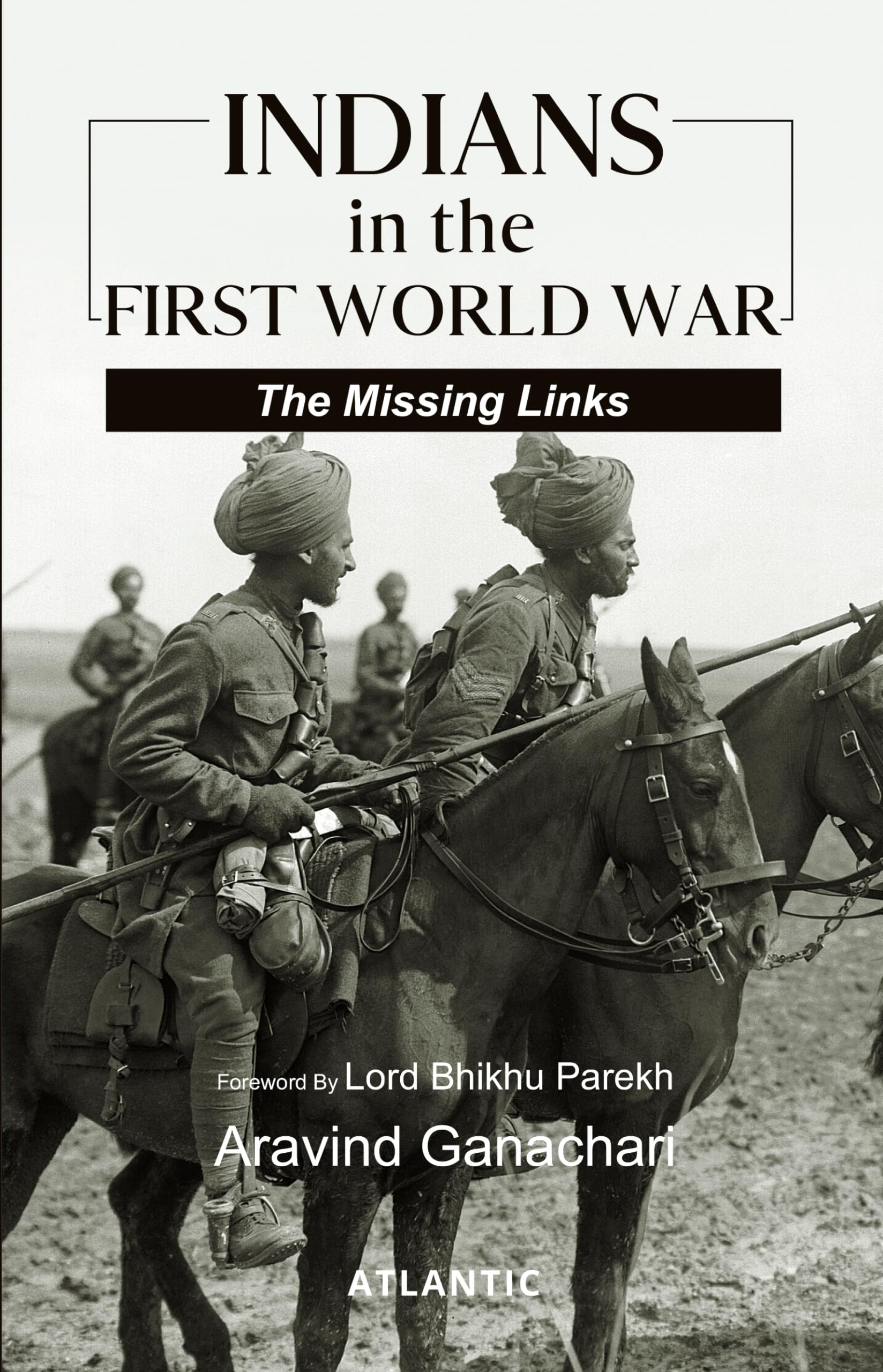 Indians in the First World War: The Missing Links