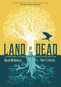 Land Of The Dead:Lessons From The Underworld On Storytelling And Living