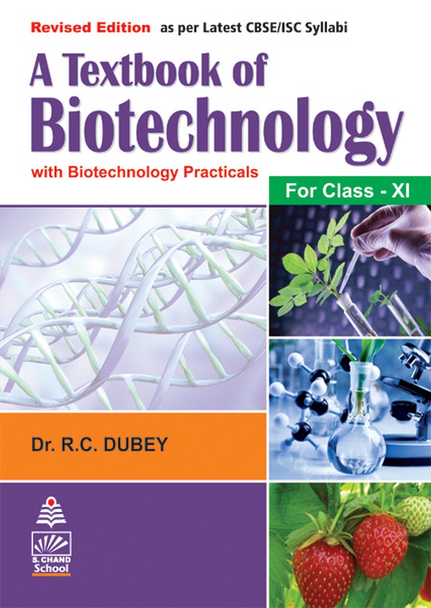 A TEXTBOOK OF BIOTECHNOLOGY FOR CLASS XI