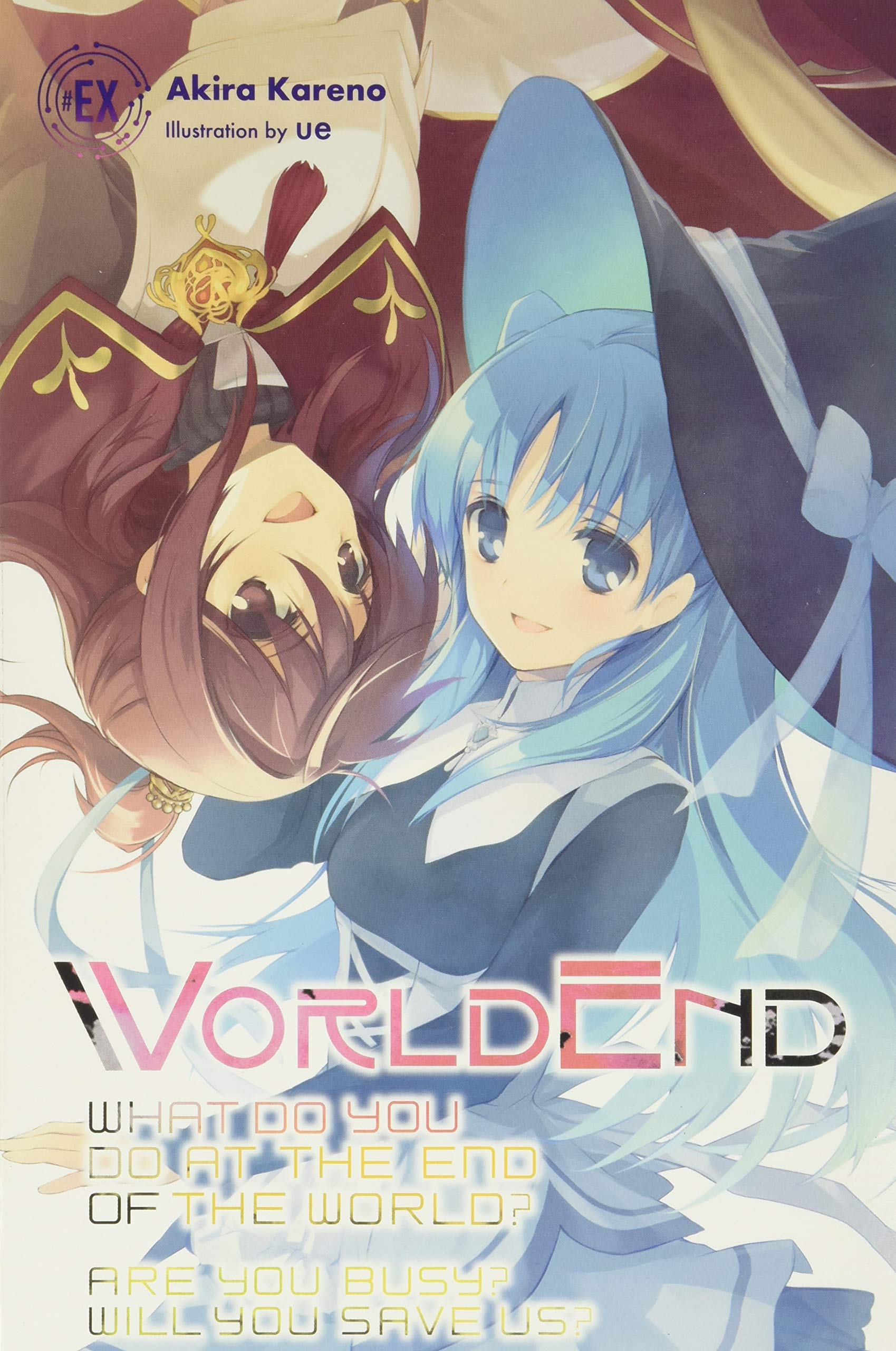 WorldEnd: What Do You Do at the End of the World? Are You Busy? Will You Save Us? #EX (WorldEnd: What Do You Do at the End of th