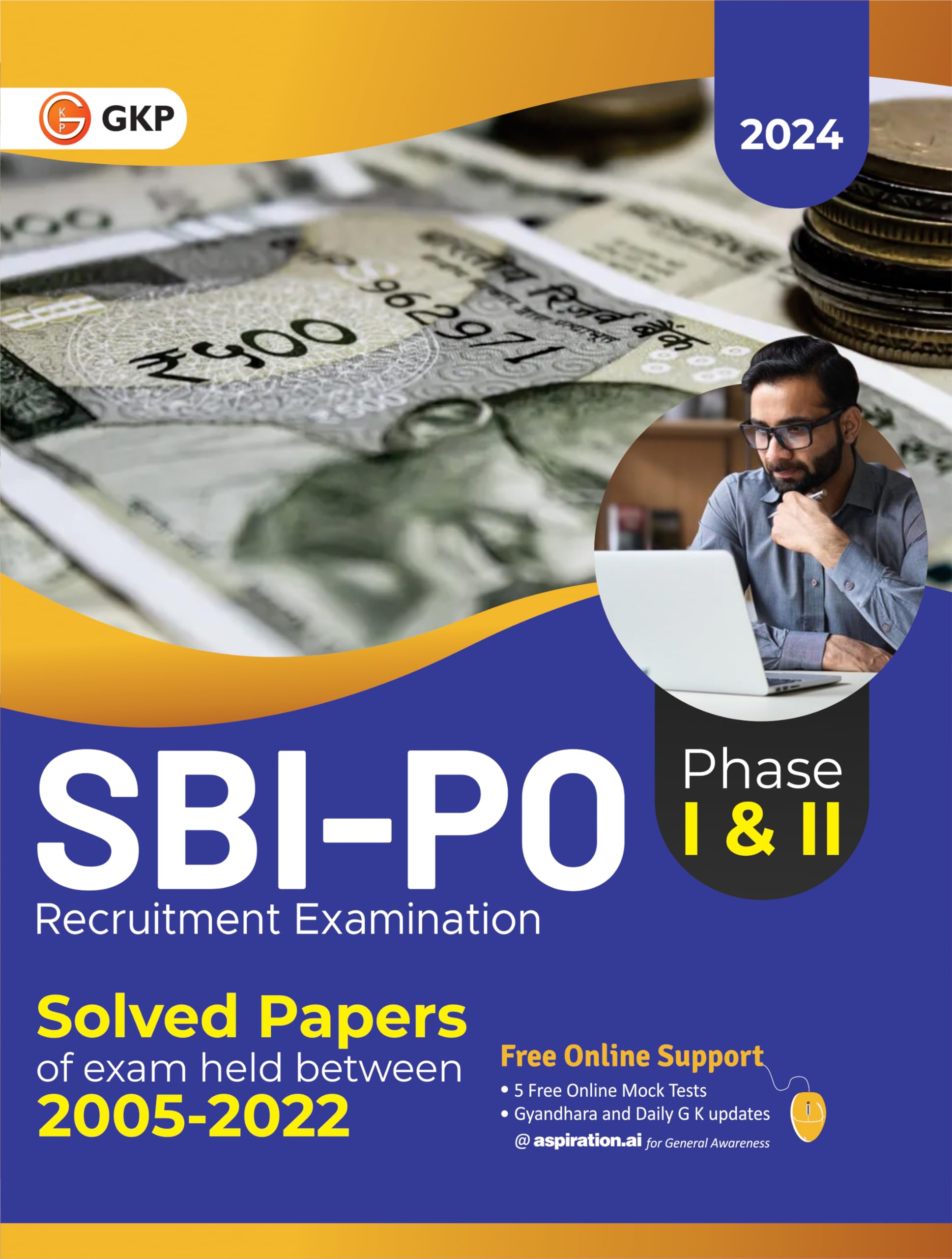 Gkp Sbi  Po 2024 : Solved Papers (20052022) For Probationary Officers Phase I & Ii Recruitment Exam