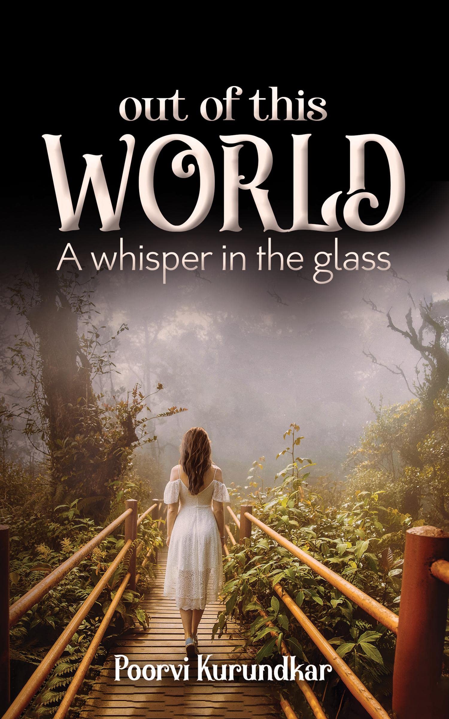 Out of This World : A Whisper in the Glass