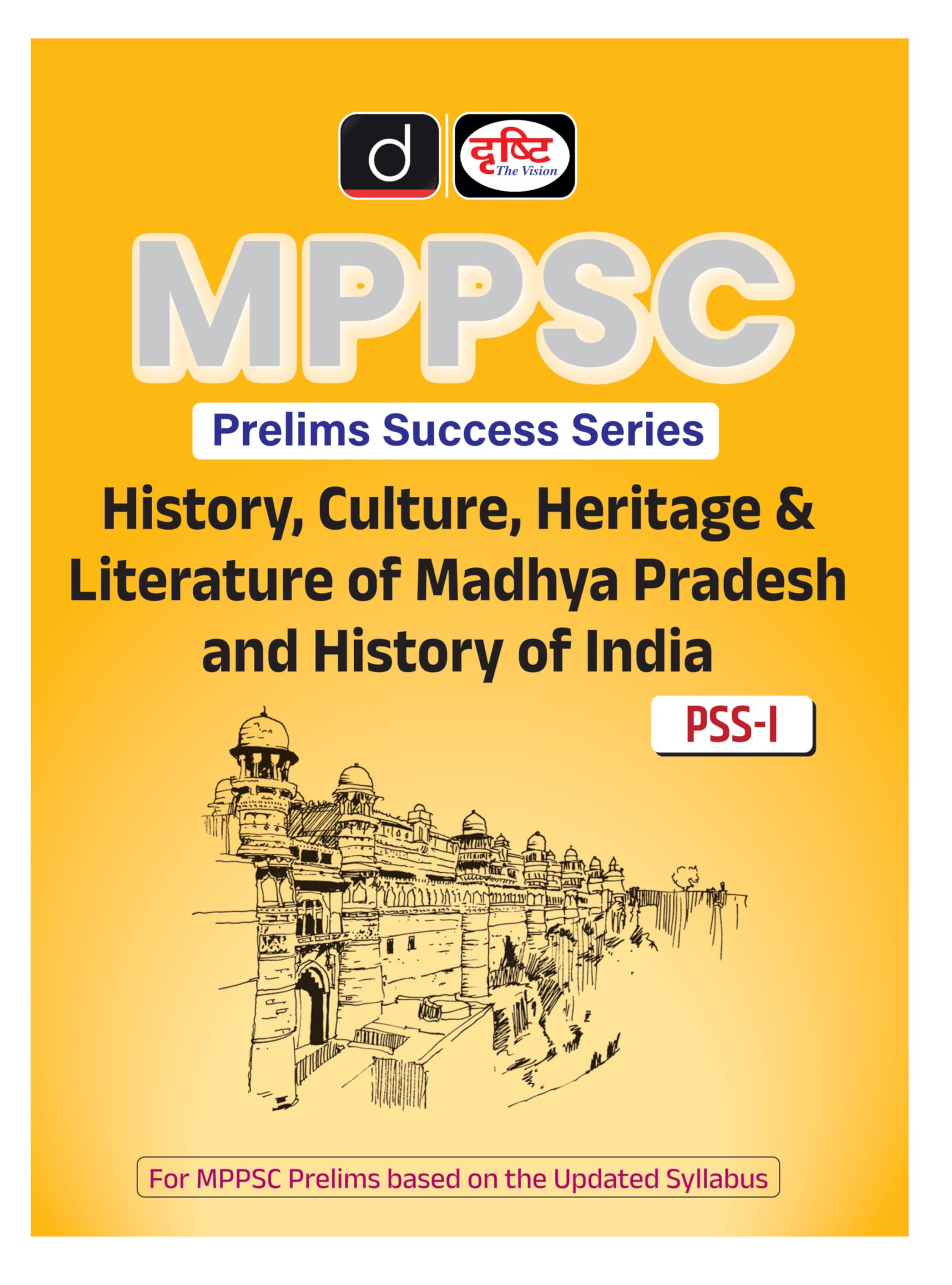 Drishti Mppsc Pss 1 History, Culture, Heritage & Literature Of Madhya Pradesh And History Of India | Madhya Pradesh Prelims Book