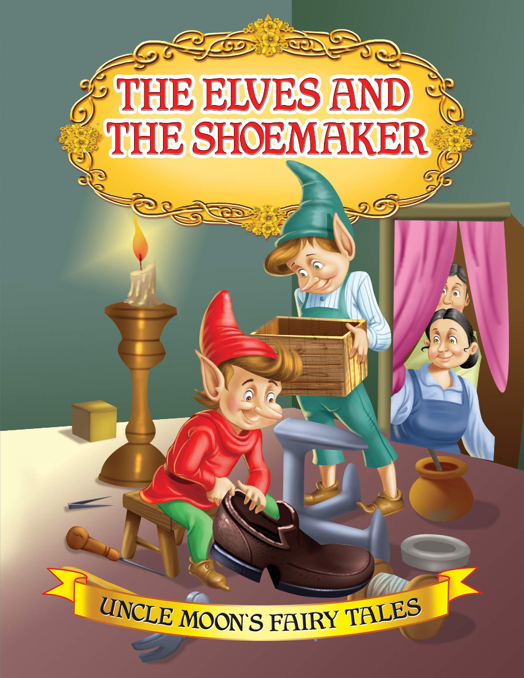 The Elves and the Shoemaker  Uncle Moons Fairy Tales Story Book with Colourful Illustrations for Children | Early Learning & Re