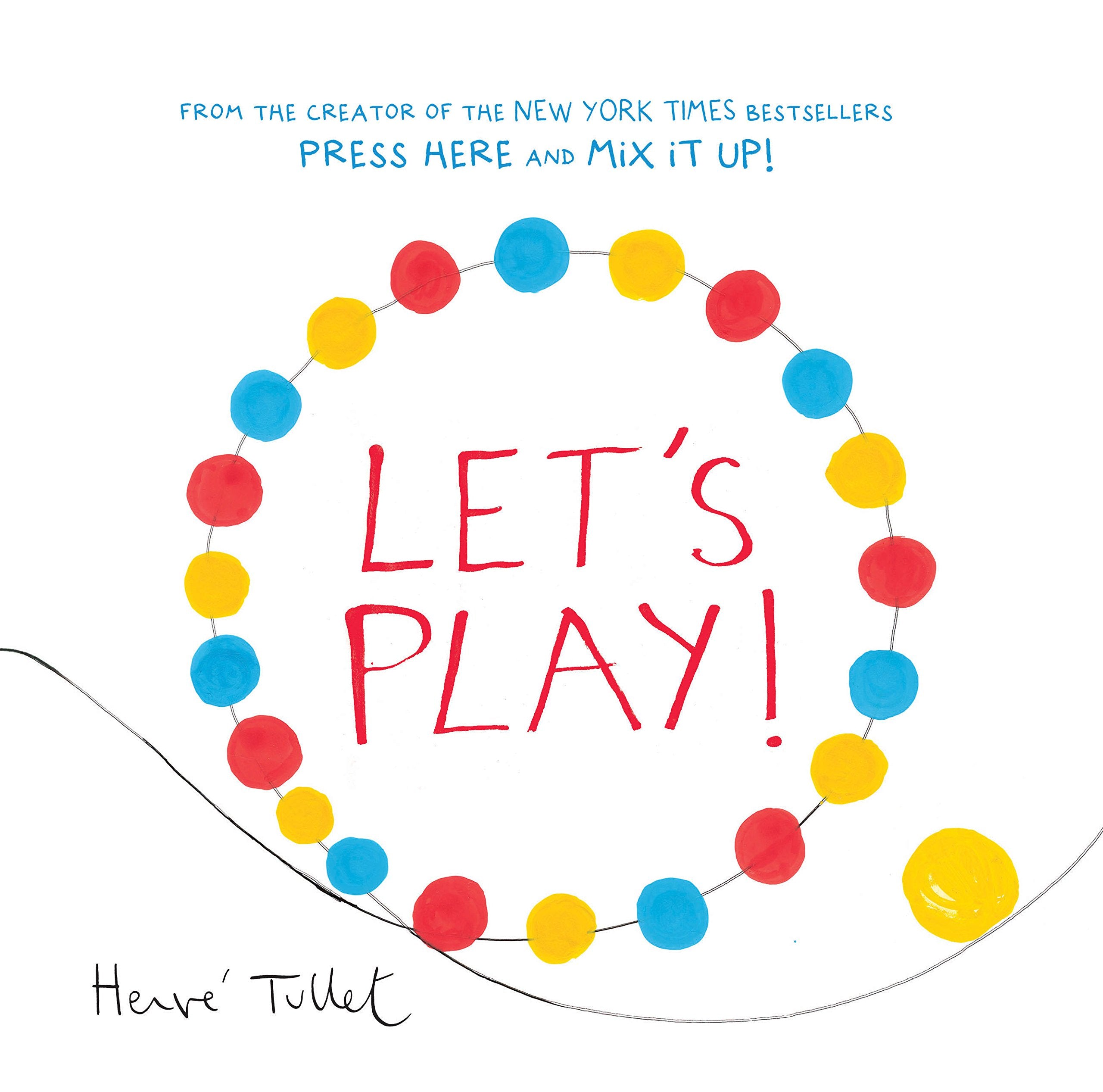 Lets Play! (Herve Tullet)