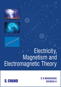 Electricity, Magnetism And Electromagnetic Theory