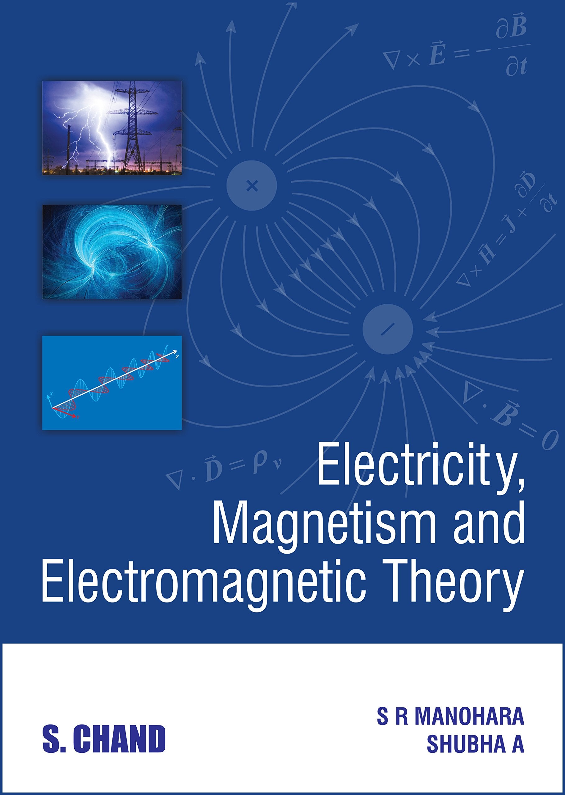 Electricity, Magnetism And Electromagnetic Theory