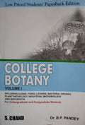 College Botany: 1: Including Alge, Fungi, Lichens, Bacteria, Viruses, Plant Pathology, Industrial Microbiology And Bryophyta
