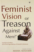 FEMINIST VISION OR TREASON AGAINST MEN?