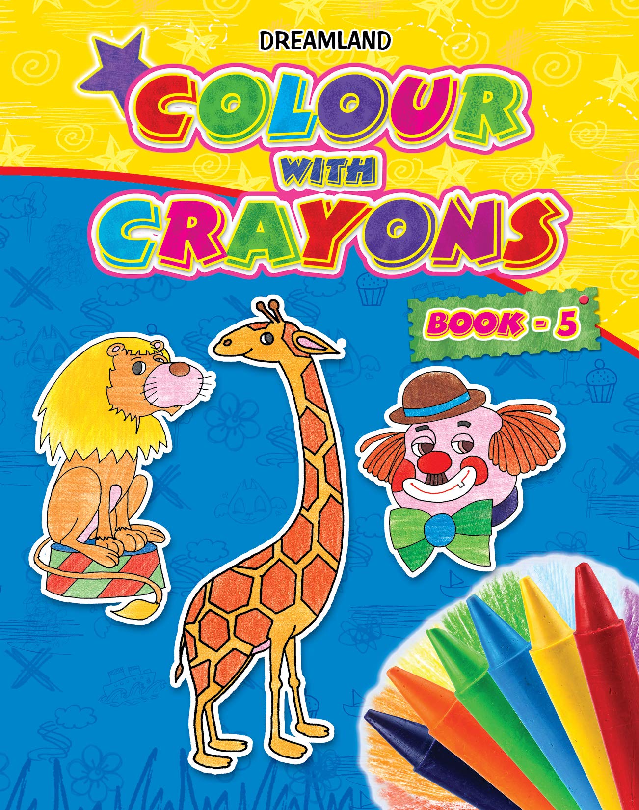Colour with Crayons Book5 for Toddlers | Fun & Educational Colouring Book for Kids Ages 16 | Develops Colour Recognition, Earl