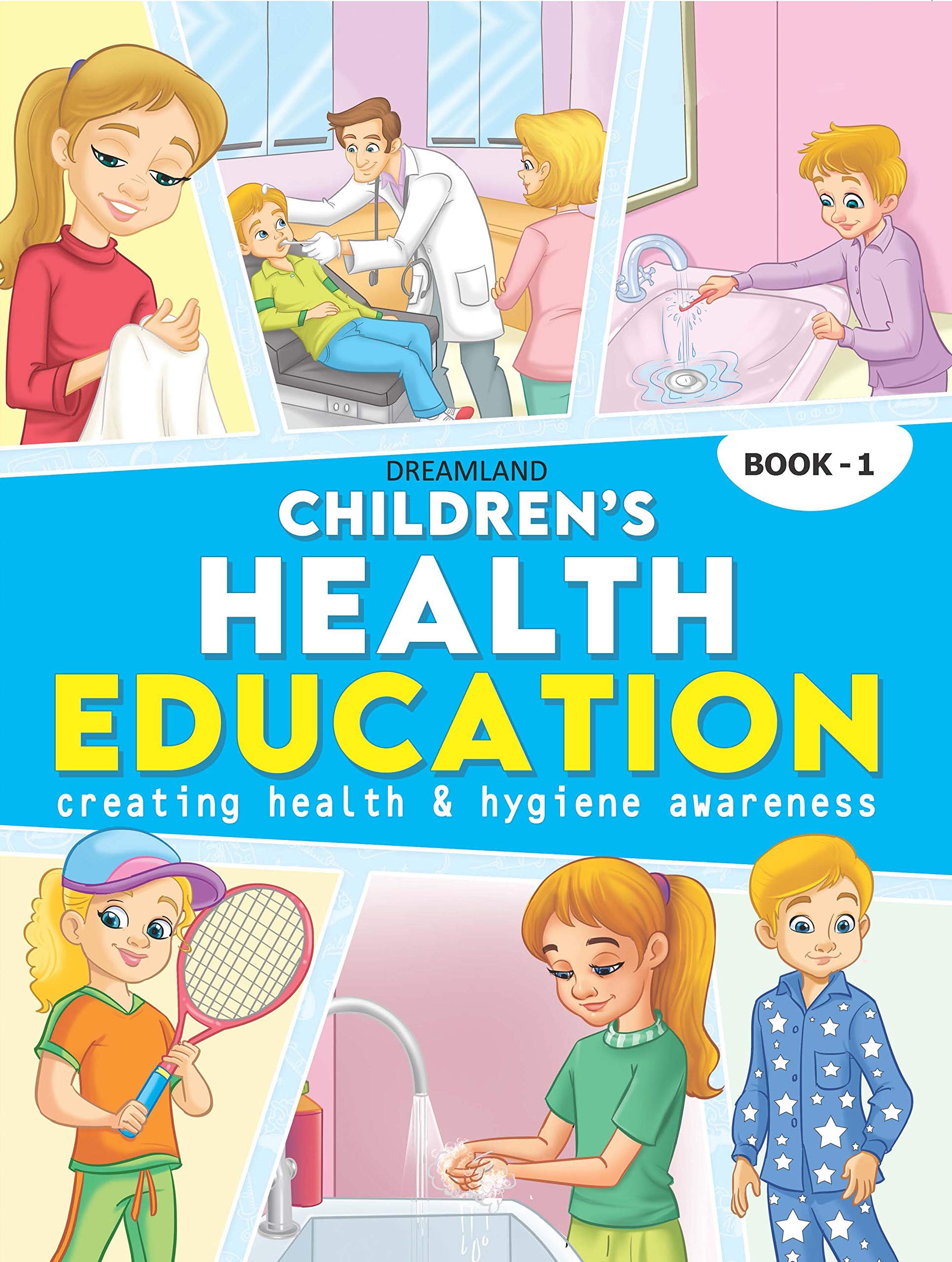 Childrens Health Education Book 1 for Kids Age 56 Years | 40 Pages Illustrated Guide with Fun Activities, Colourful Pictures, a