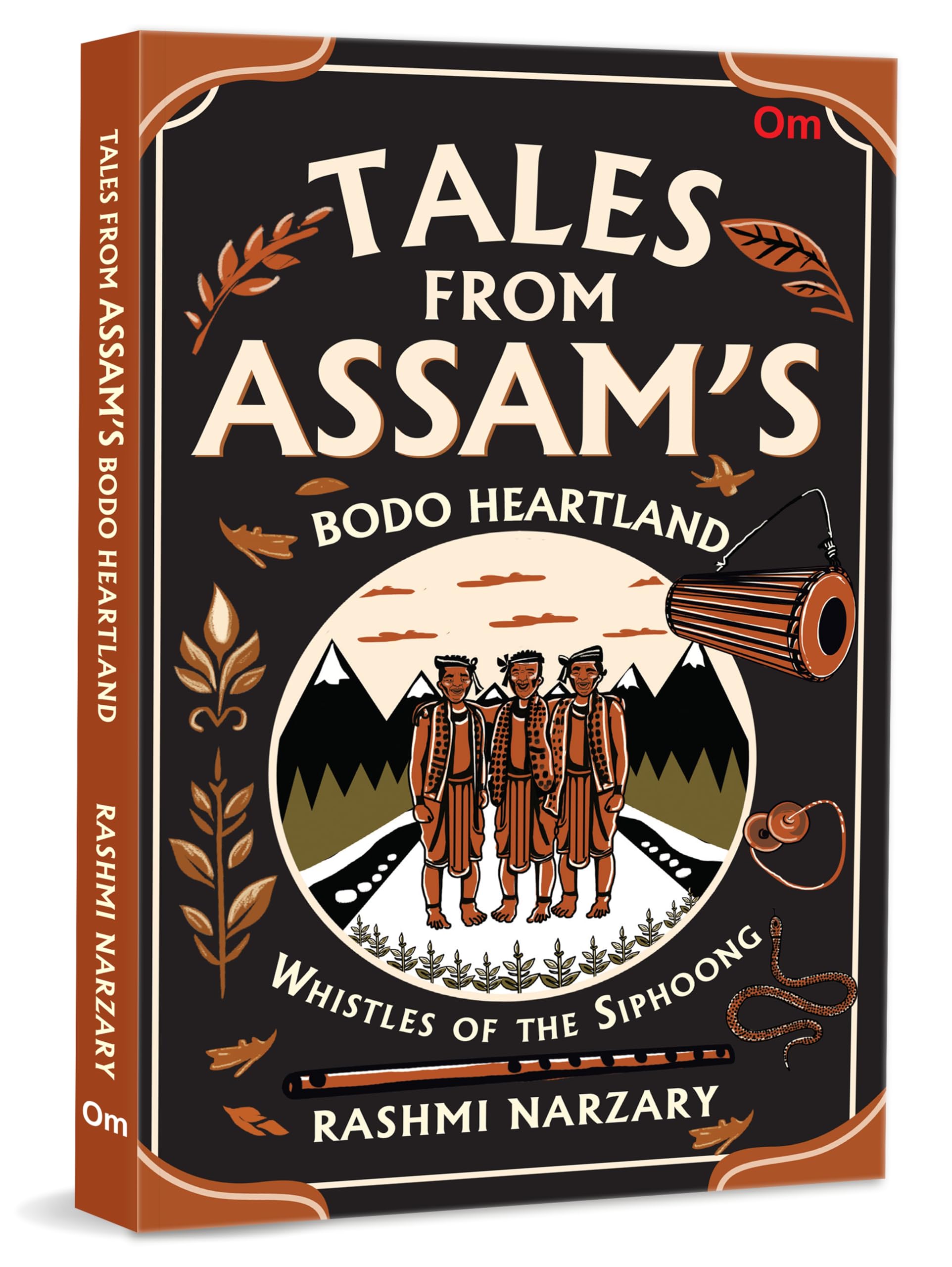 Whistles of the Siphoong: Tales from Assams Bodo Heartland