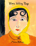 Women Holding Things: A Visual Celebration of Womens Lives and Roles