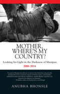 MOTHER, WHERES MY COUNTRY?