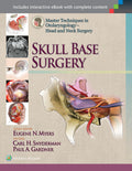 Master Techniques In Otolaryngology Head And Neck Surgery Skull Base Surgery (Hb 2015)