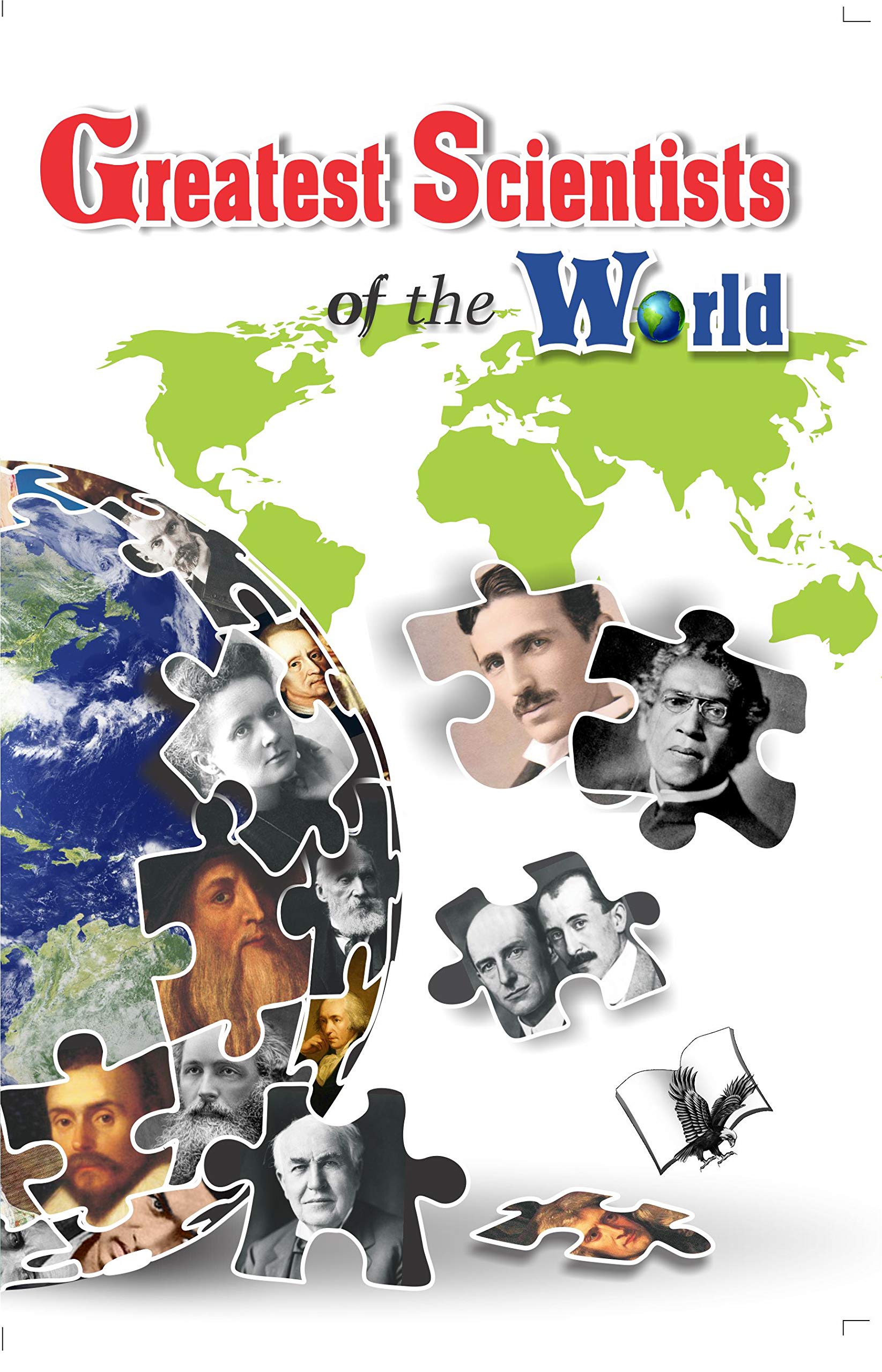 Greatest Scienctists of the World (English, P: Biography and Achievements of 101 WorldRenowned Scientists