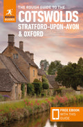 The Rough Guide to the Cotswolds, StratforduponAvon & Oxford: Travel Guide with Free eBook (Rough Guides Main Series)