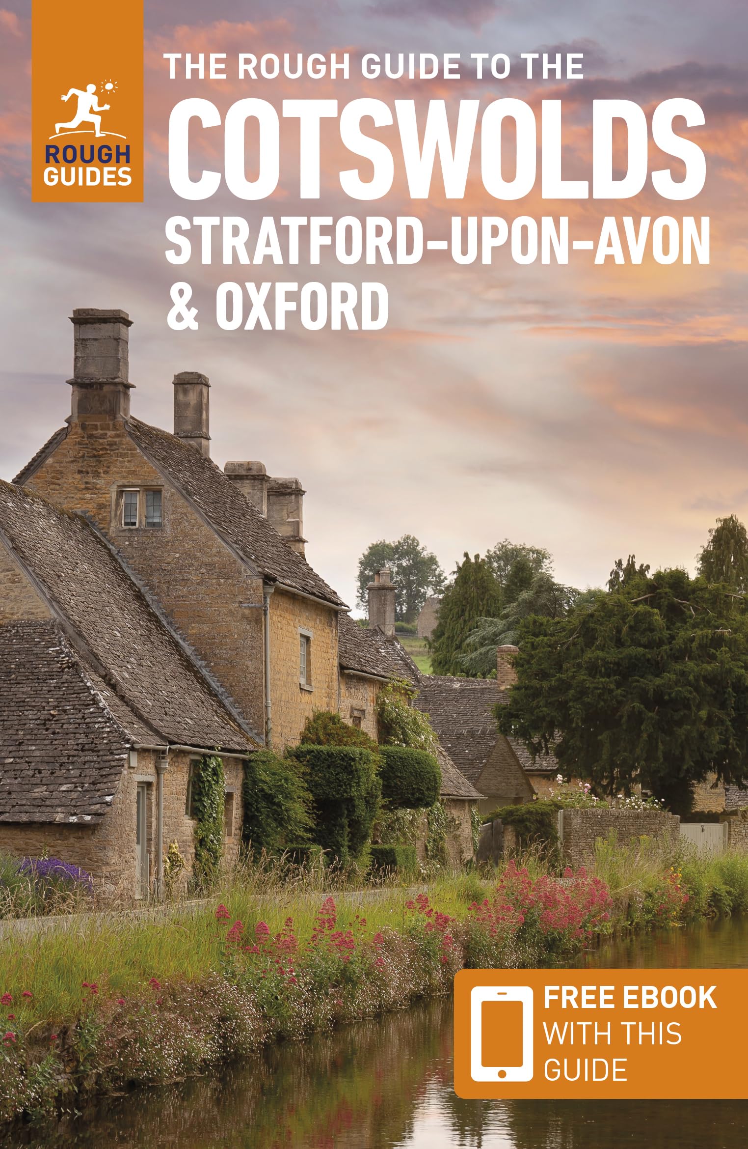 The Rough Guide to the Cotswolds, StratforduponAvon & Oxford: Travel Guide with Free eBook (Rough Guides Main Series)