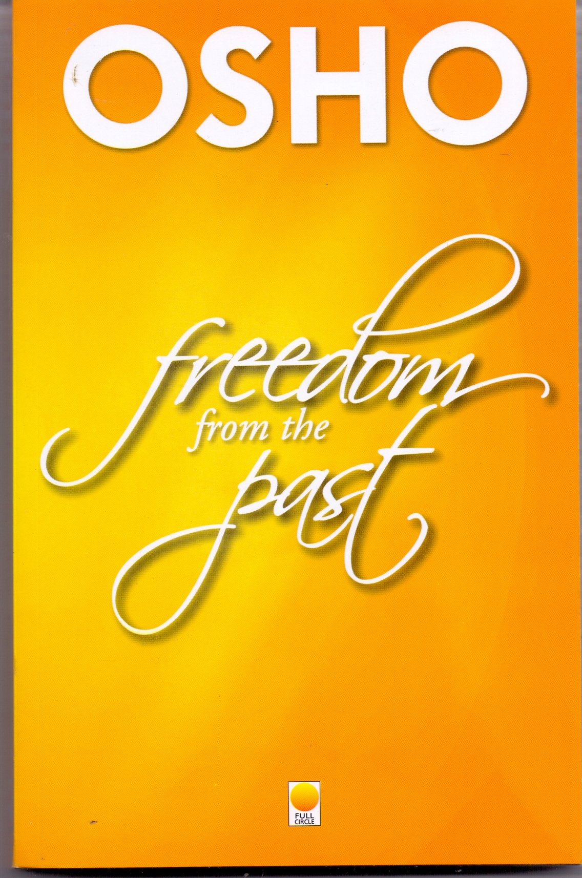 Freedom from the Past: The Golden Future  Vol. 2