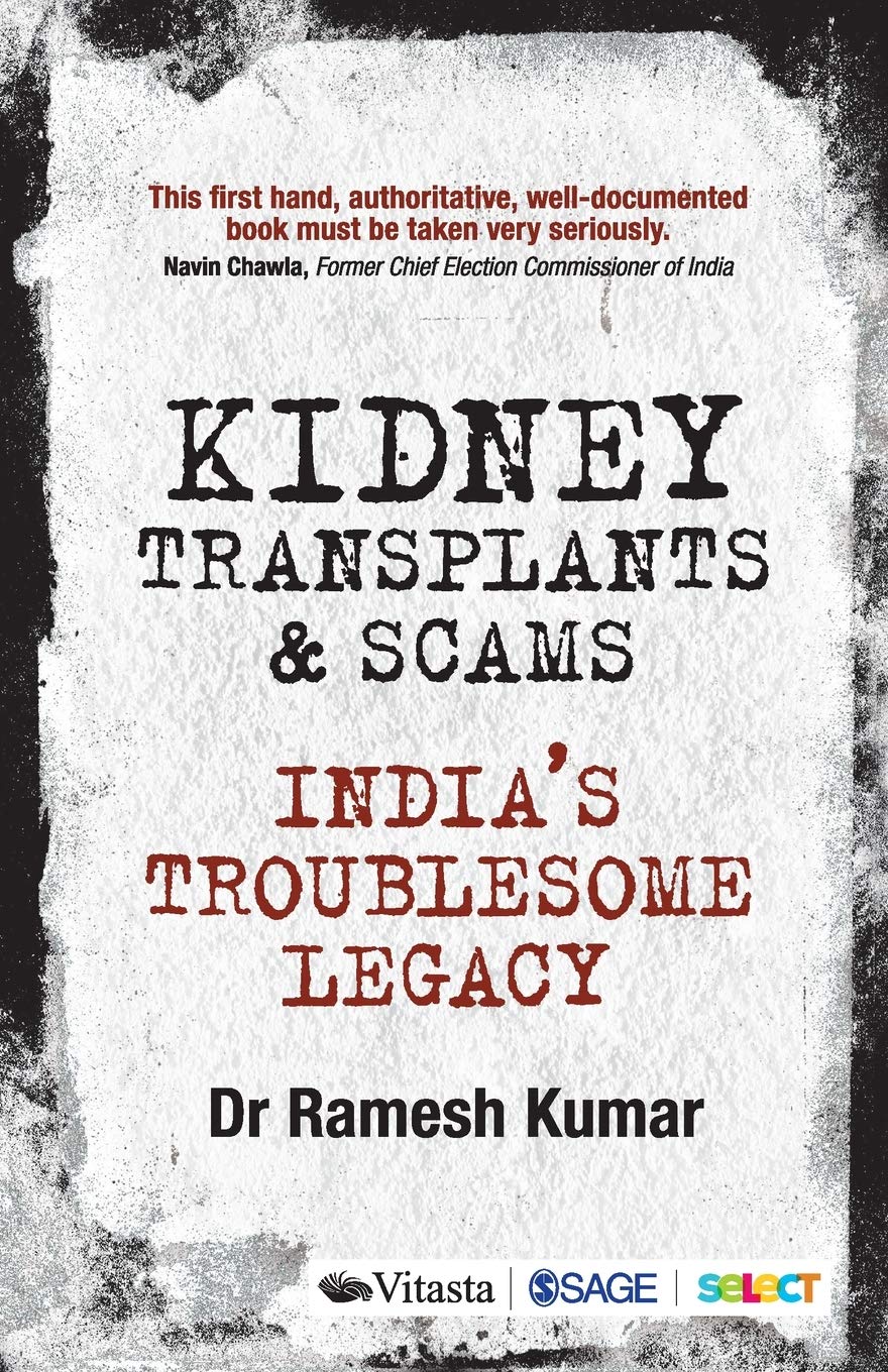 Kidney Transplants and Scams: Indias Troublesome Legacy