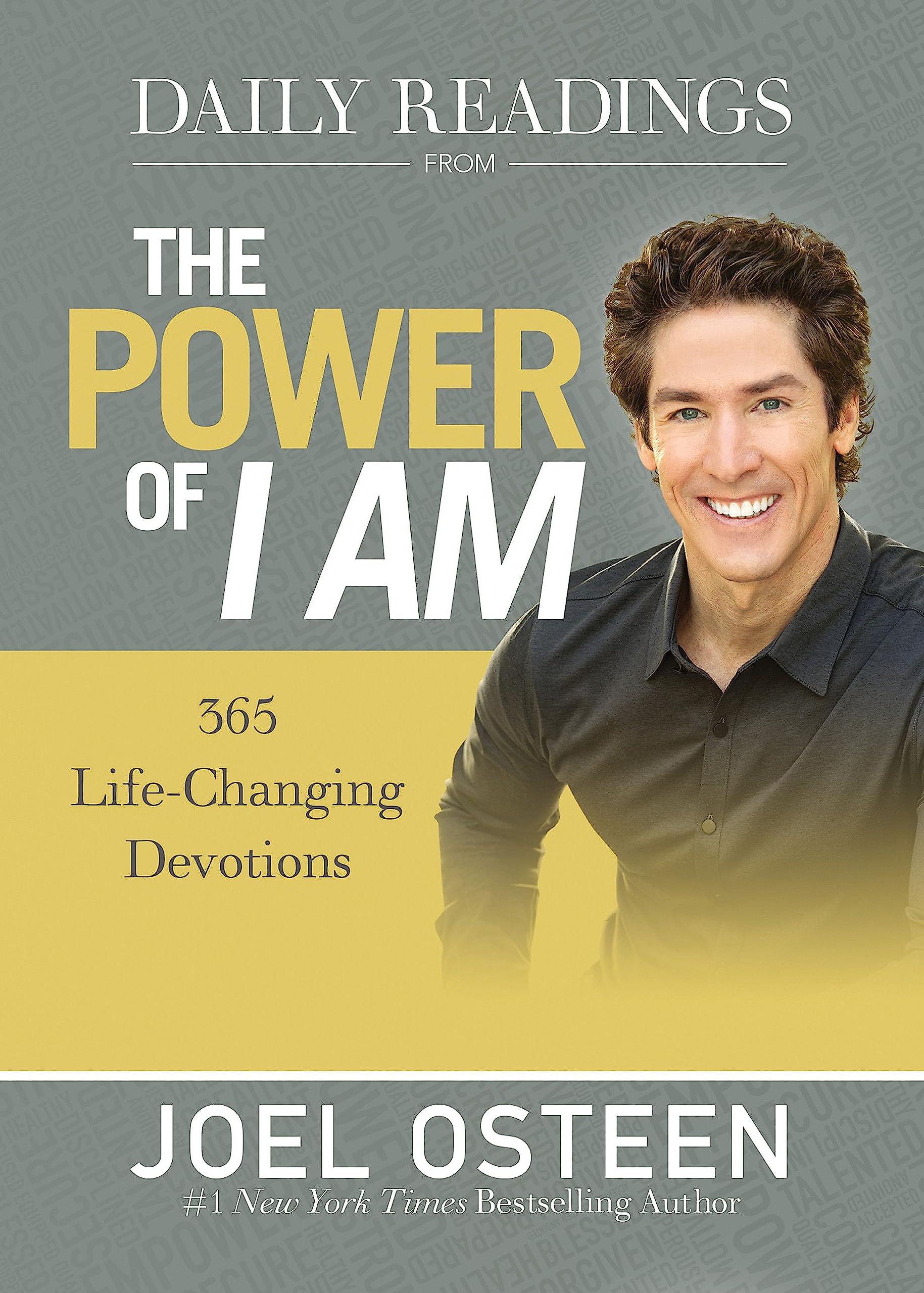 Daily Readings from The Power of I Am: 365 LifeChanging Devotions