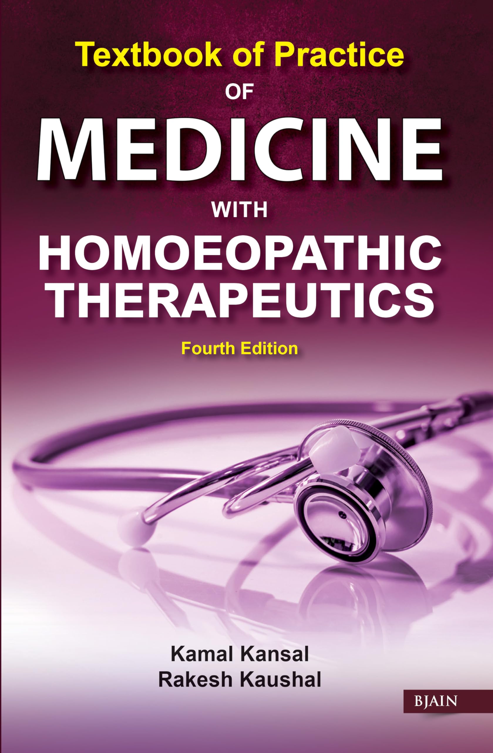 Textbook of Practice of Medicine with Homoeopathic Therapeutics  Fourth Edition