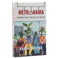 Metronama: Scenes from the Delhi Metro