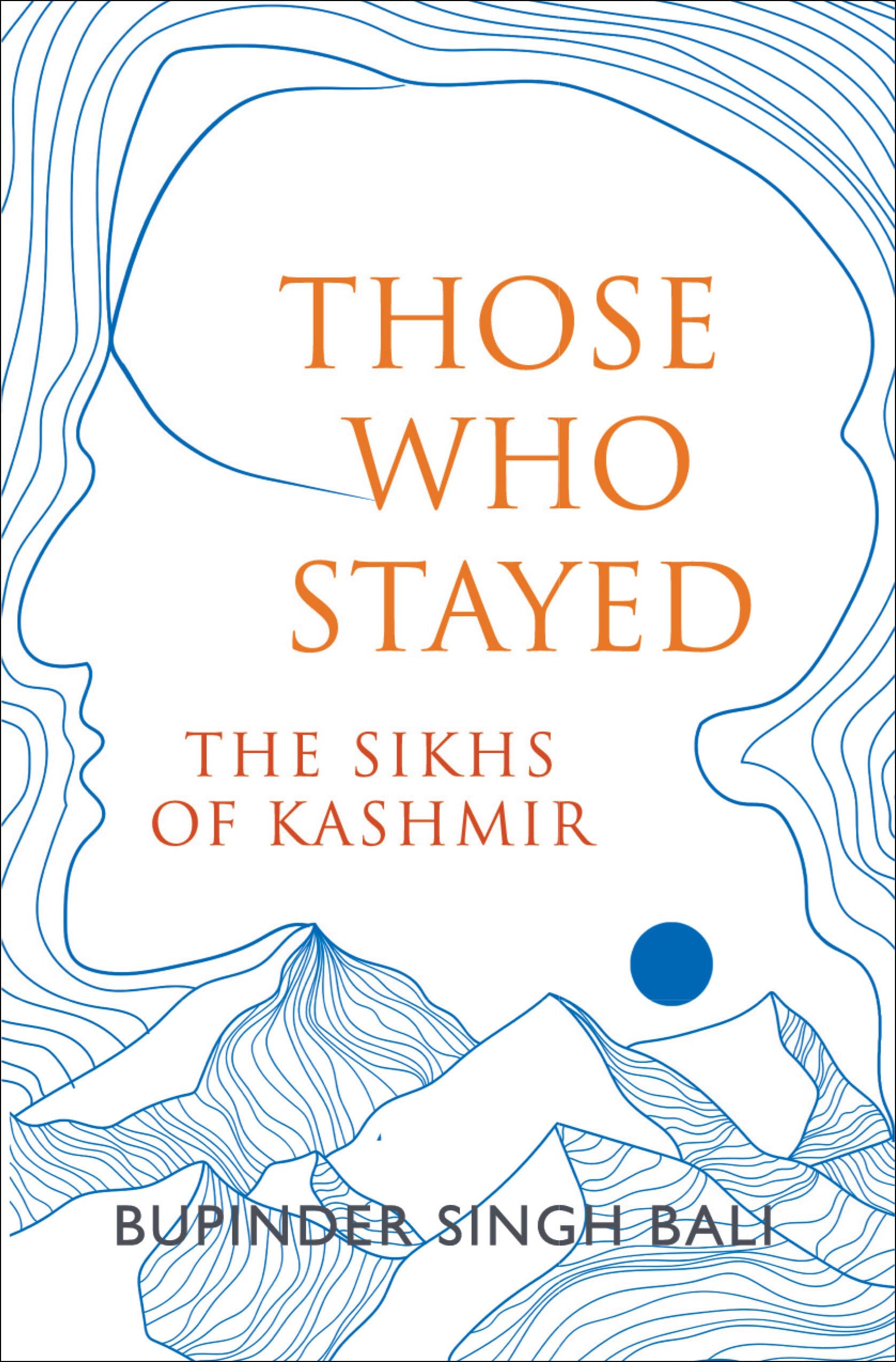 THOSE WHO STAYED: THE SIKHS OF KASHMIR (ENGLISH)