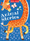 Animal Stories: Five favourite, timeless tales of animal adventures and antics for children aged 3 and above.
