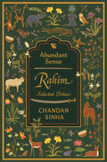 Abundant Sense: Rahim  Selected Dohas