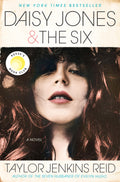 Daisy Jones & The Six: Reeses Book Club: A Novel