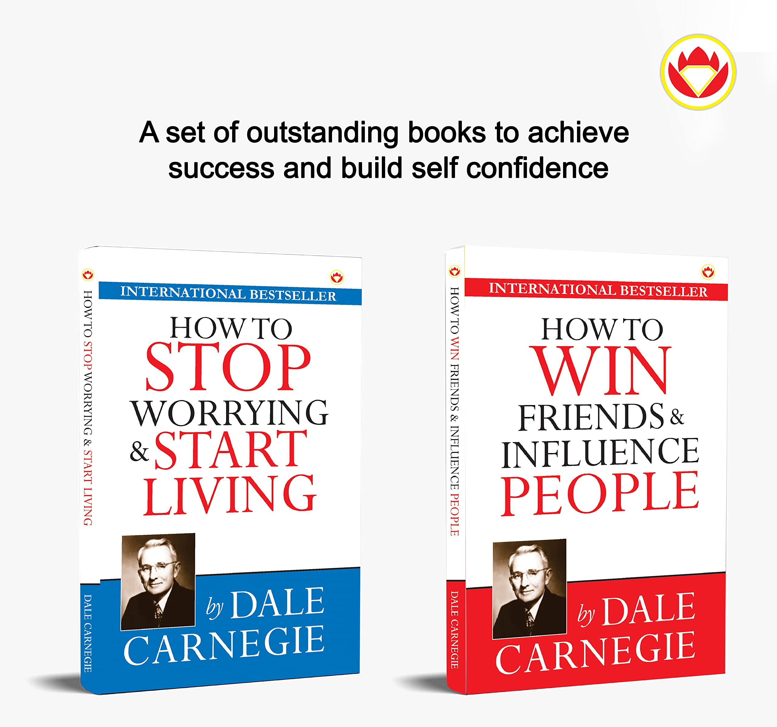 The Best Inspirational Books To Achieve Success : How To Stop Worrying & Start Living + How To Win Friends & Influence People