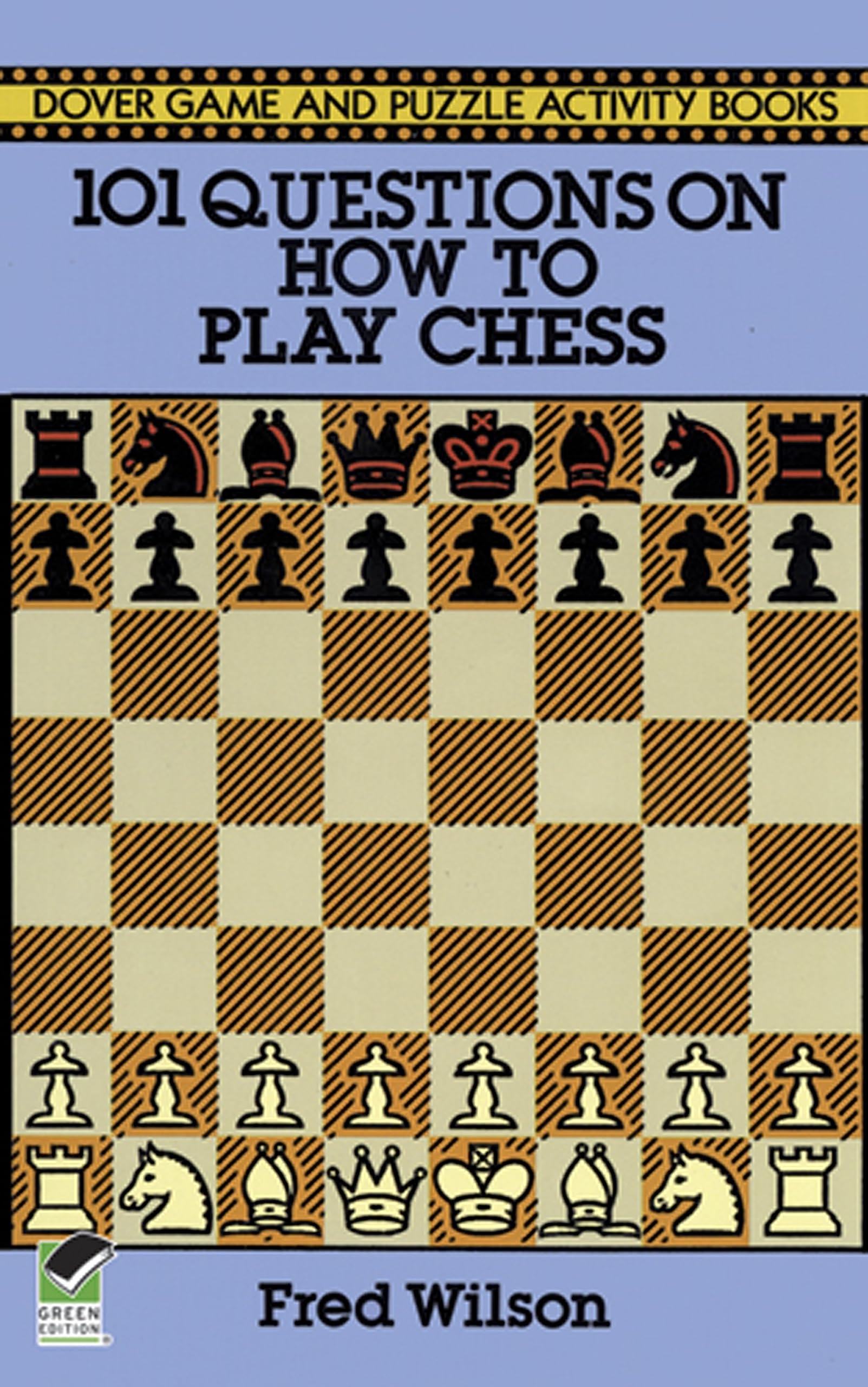 Wilson101 Questions On How To Play Ches: 101 Questions And Answers (Dover Chess)