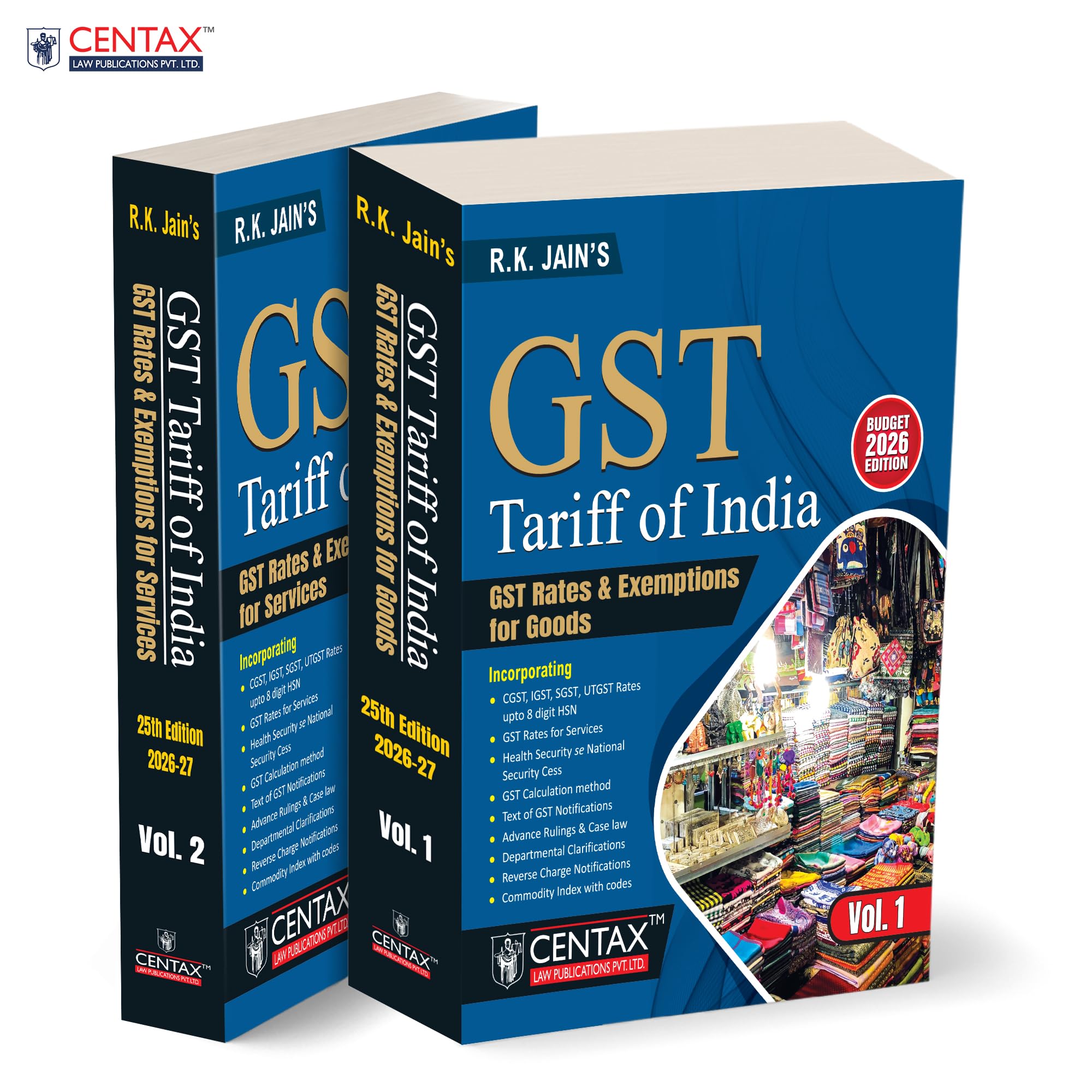 R.K. JainS Gst Tariff Of India [Budget 2026 Edition]  Definitive TwoVolume | PractitionerGrade Reference That Integrates Gs
