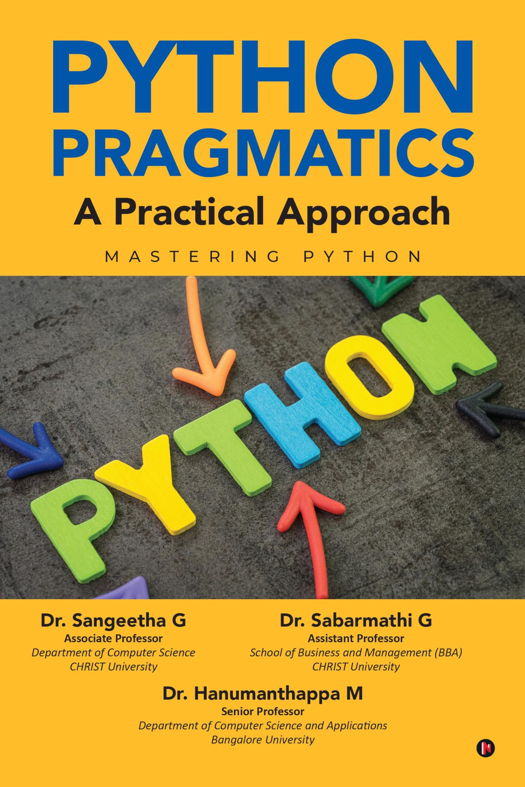 Python Pragmatics: A Practical Approach